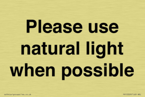 Please use natural light when possible